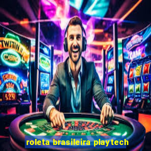 roleta brasileira playtech